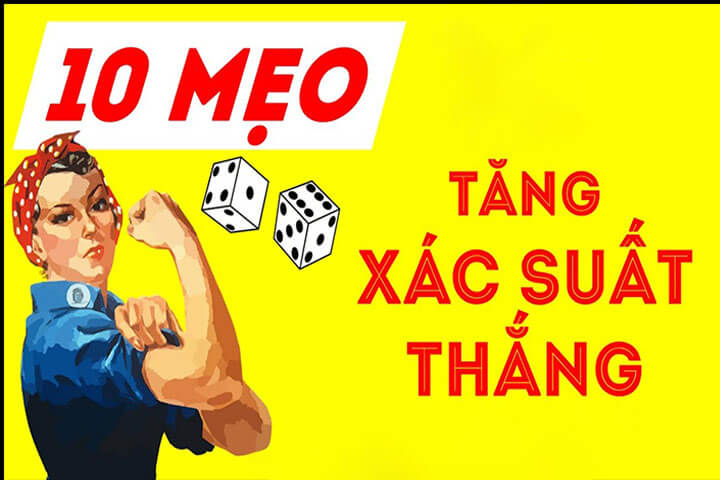 Mẹo tăng xác suất trúng